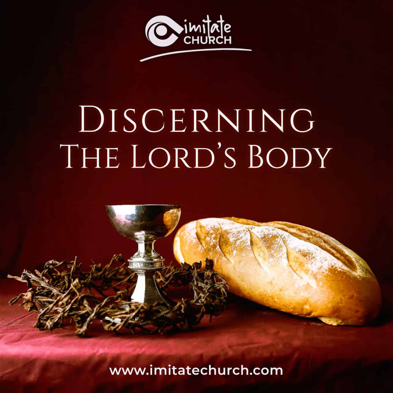 What Does Discerning The Body Of Christ Mean